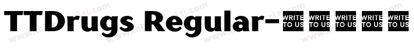 TTDrugs Regular字体转换